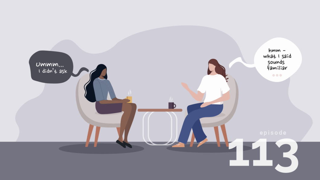 Ep 113 – When Advice Feels like Synchronicity