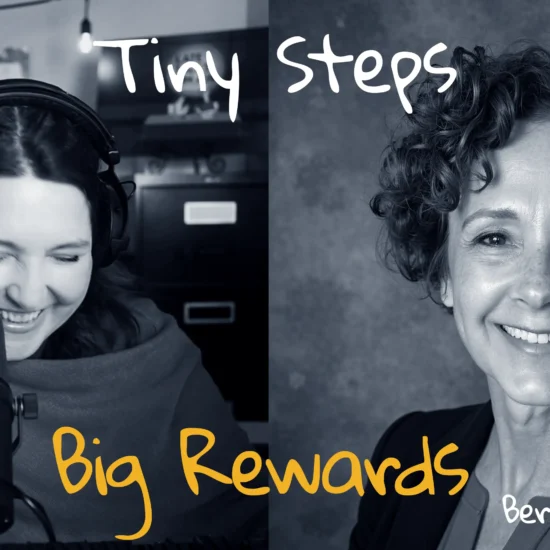 Ep119 – When Something’s Missing, Build It. Tiny Brave Steps with Bernice McDonald